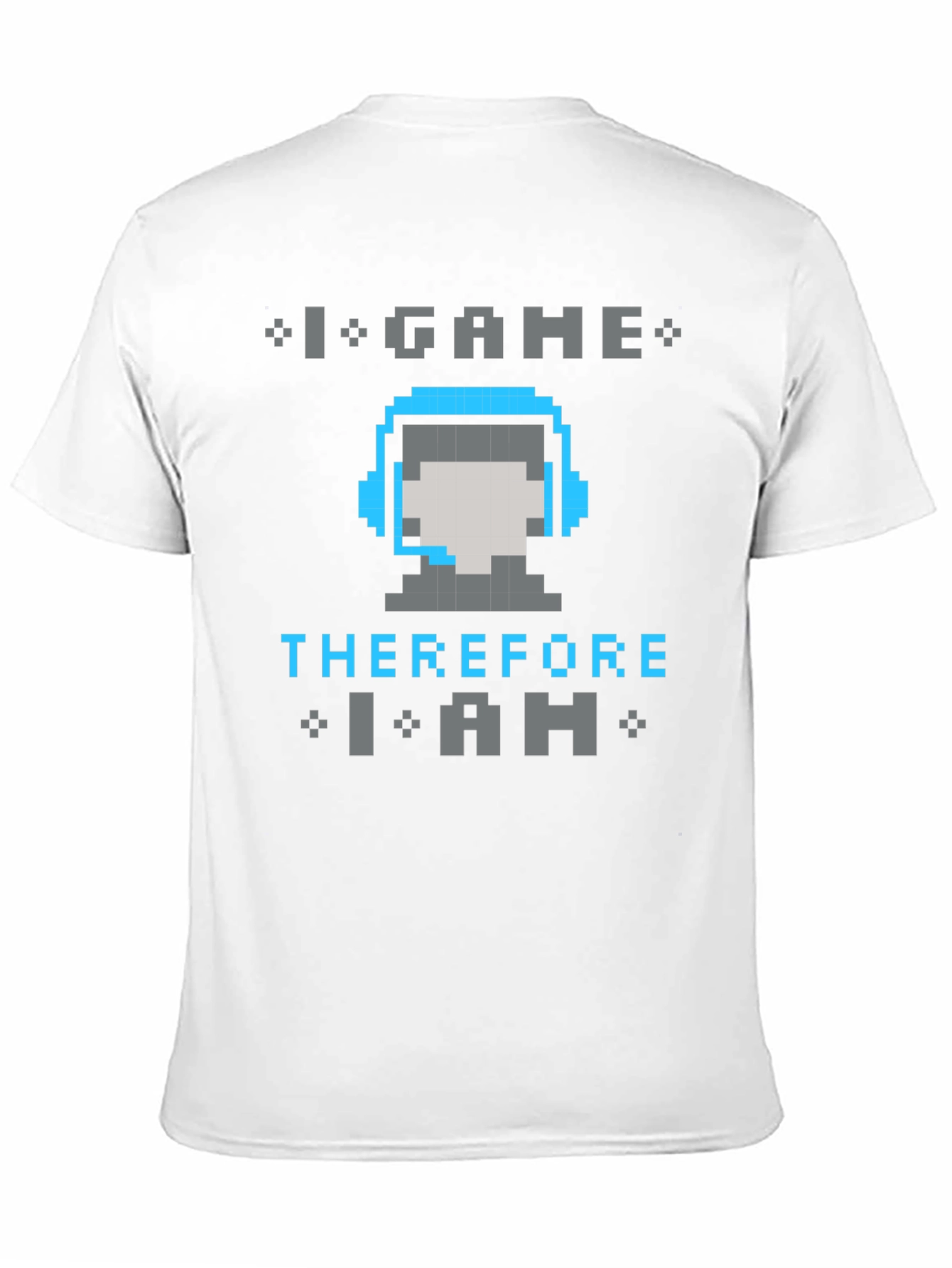 I Game Therefore I Am Pixel Art T-Shirt