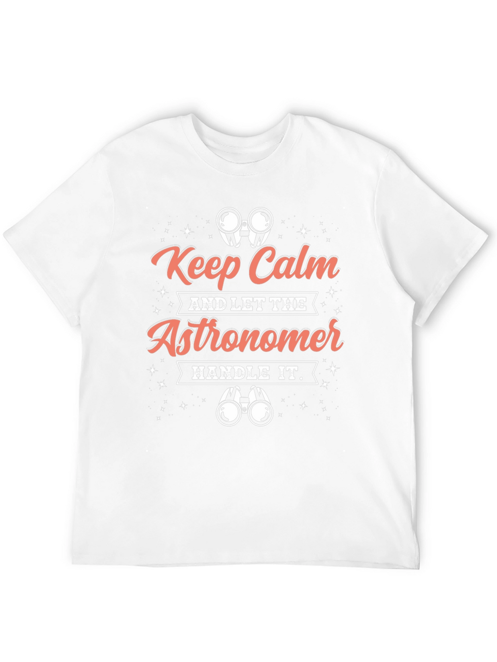 Keep Calm Astronomer T-Shirt - Unique Astronomy Gift