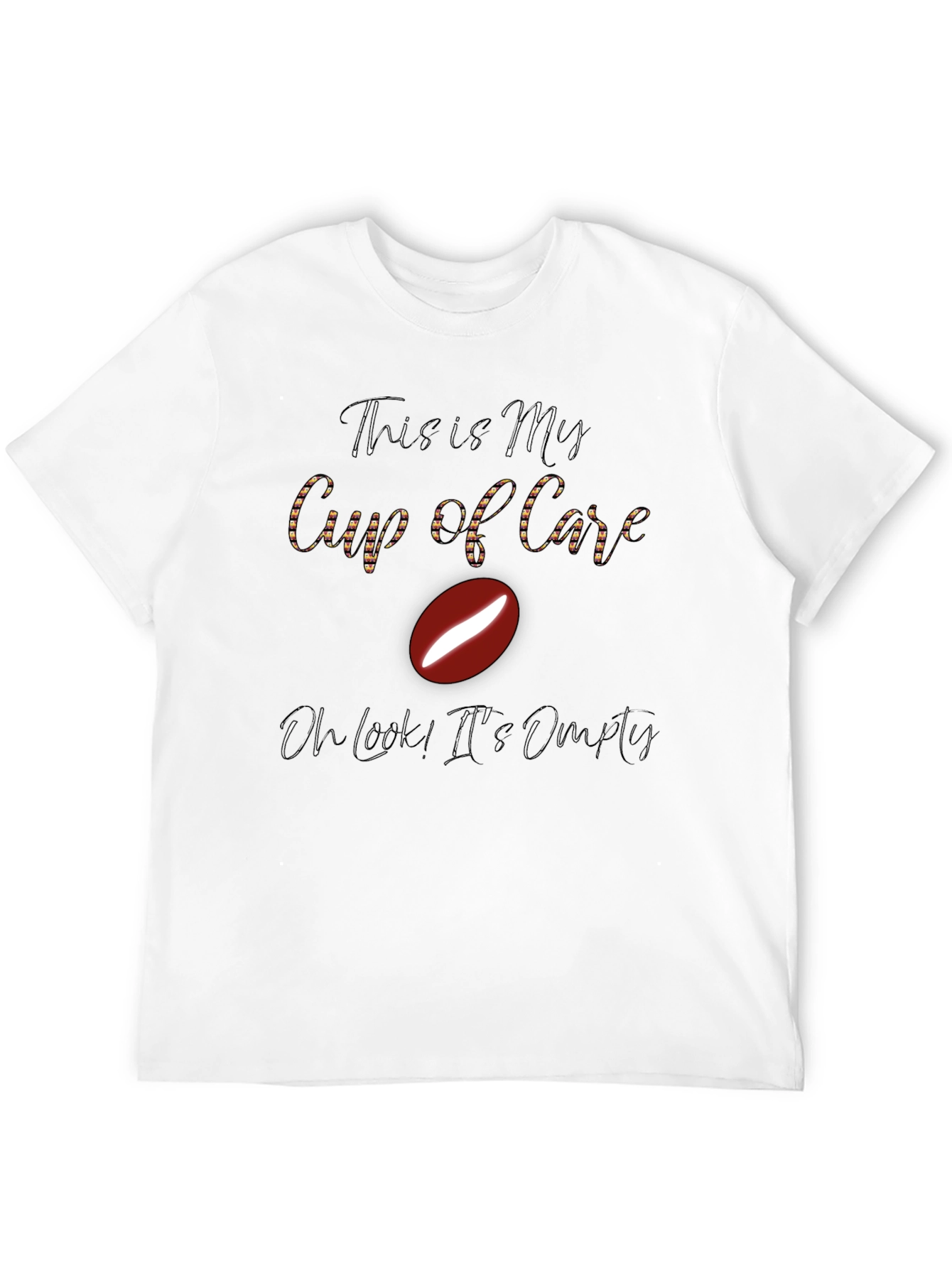 Funny Coffee Lover T-Shirt - My Cup of Care
