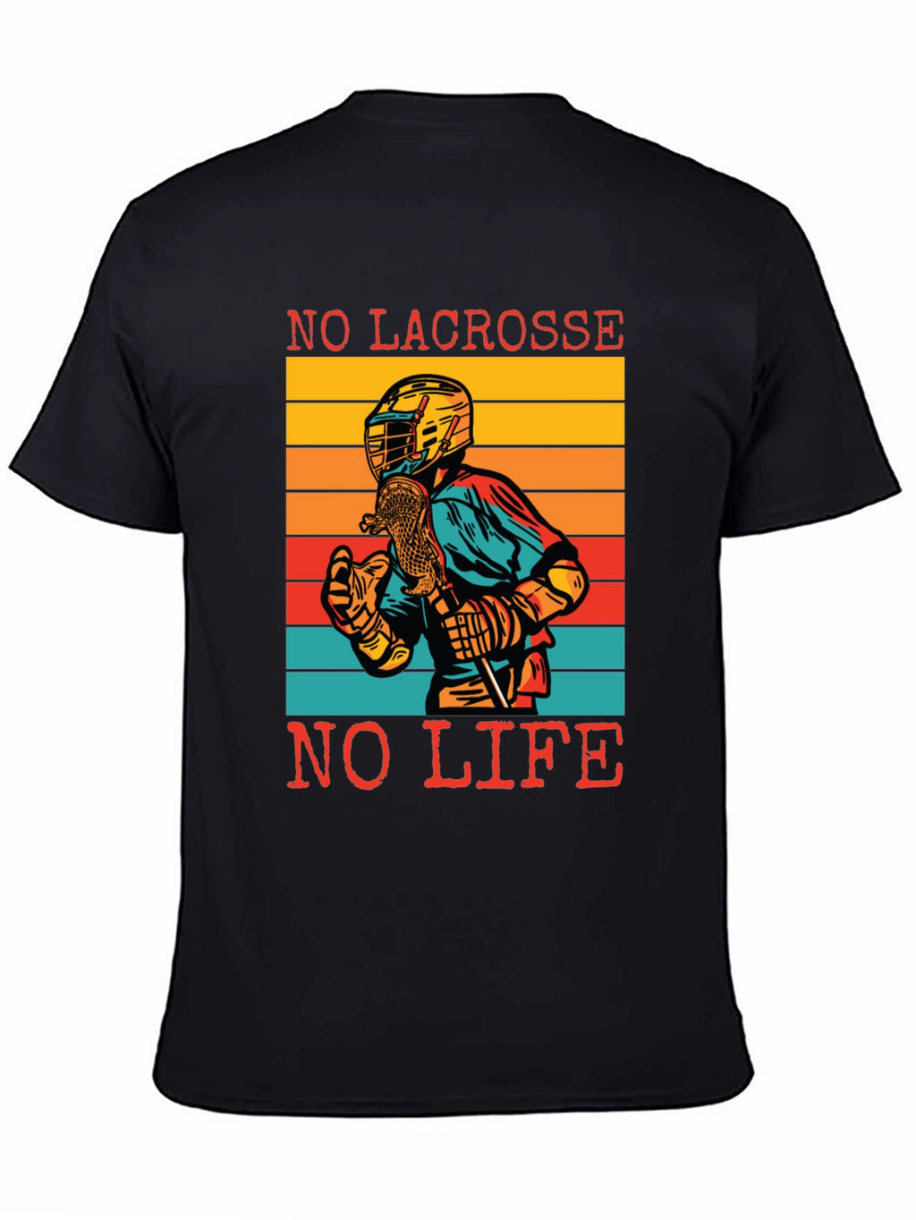 No Lacrosse No Life T-Shirt