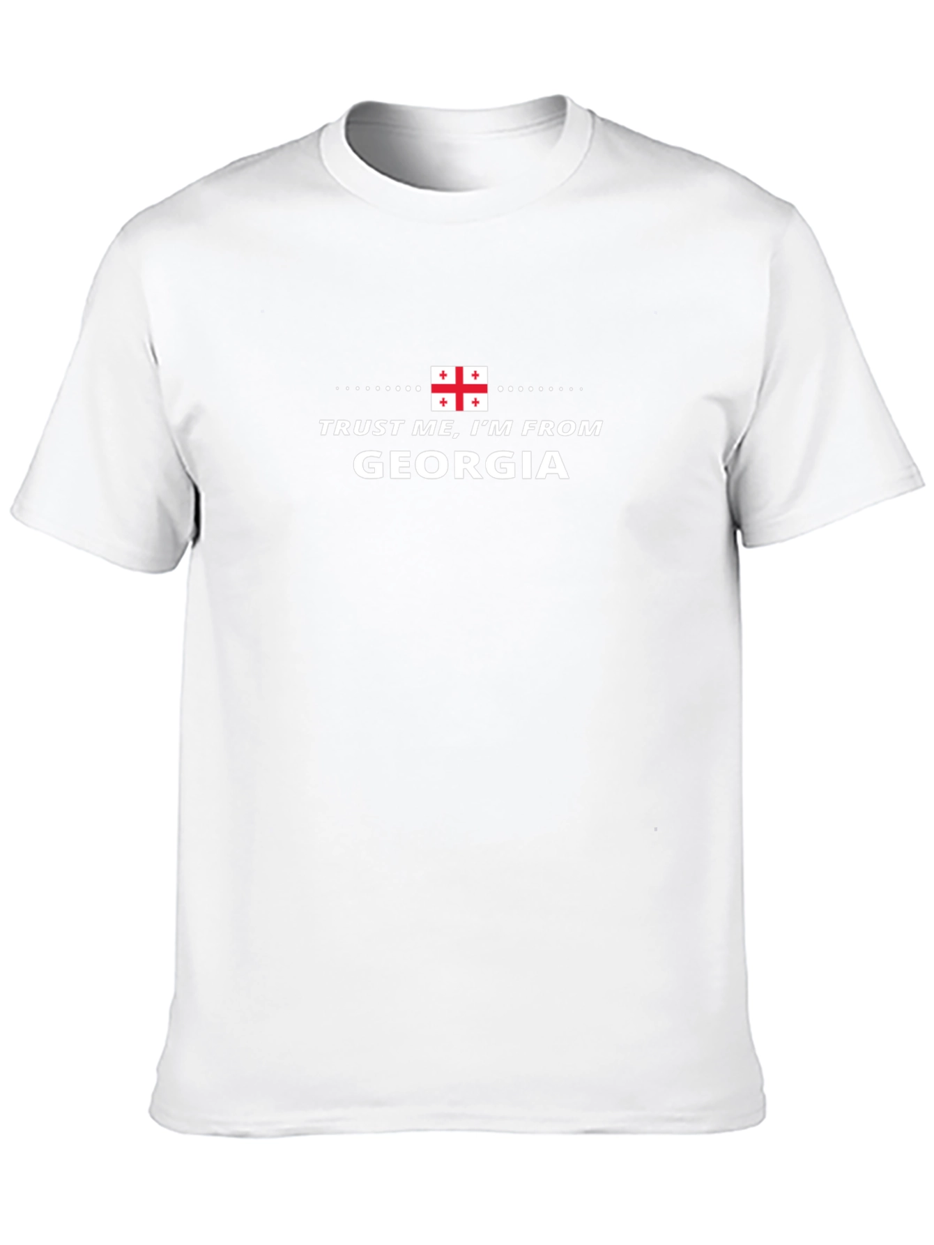 Trust Me Im From Georgia T-Shirt