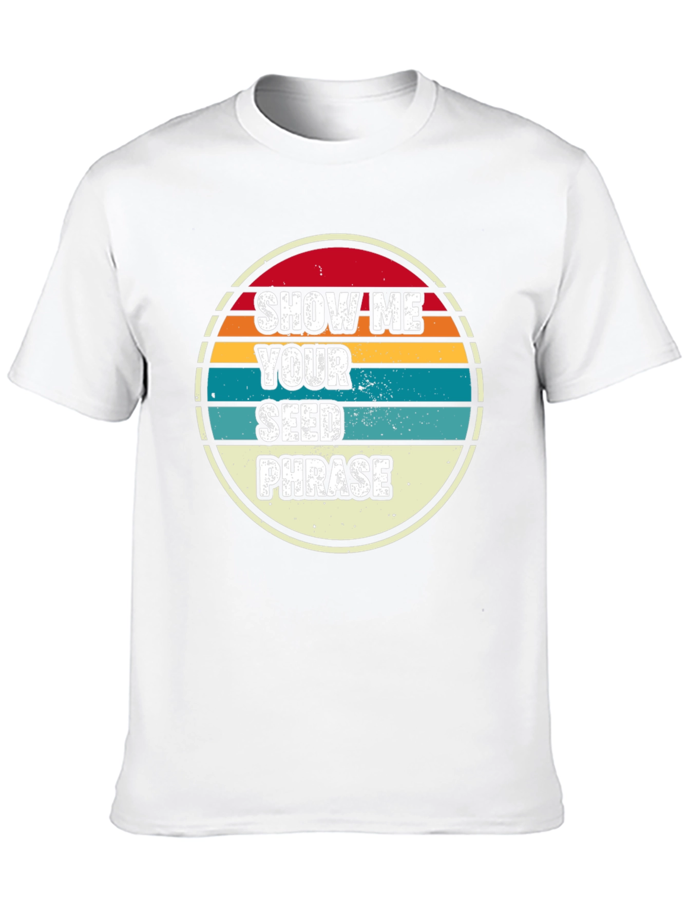 Show Me Your Seed Phrase Graphic Tee