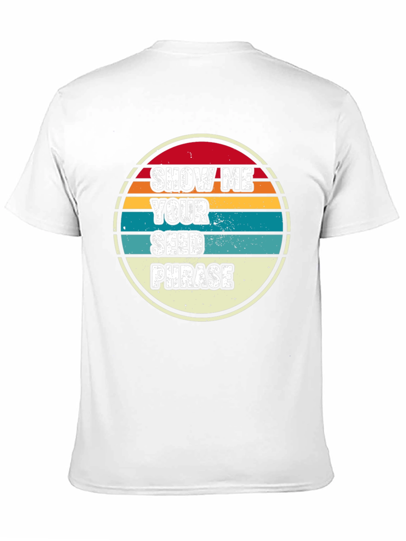 Show Me Your Seed Phrase Graphic Tee