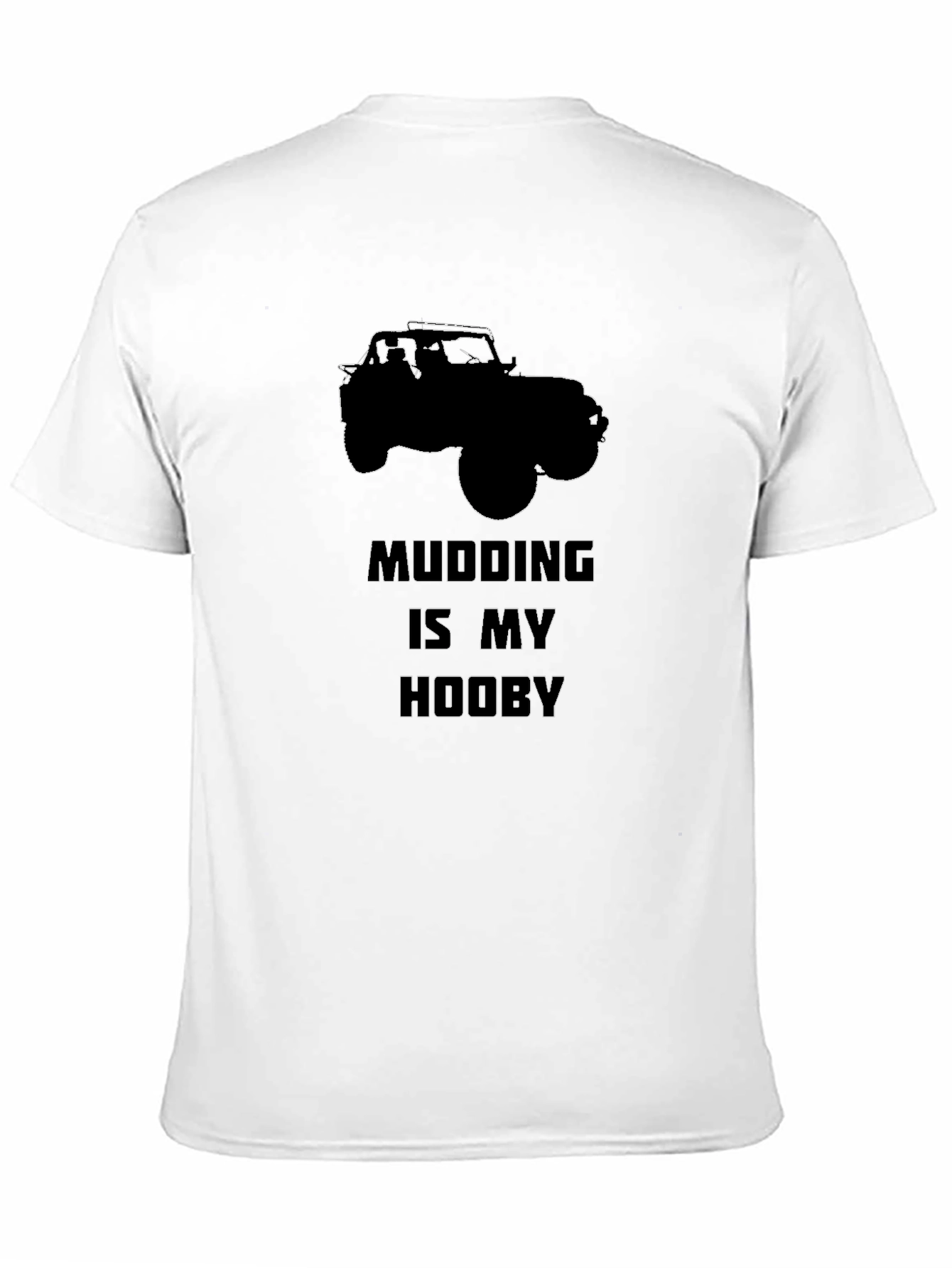 Mudding Is My Hooby Black T-Shirt