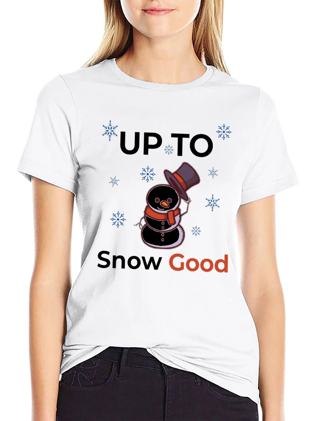 Up to Snow Good Graphic T-Shirt