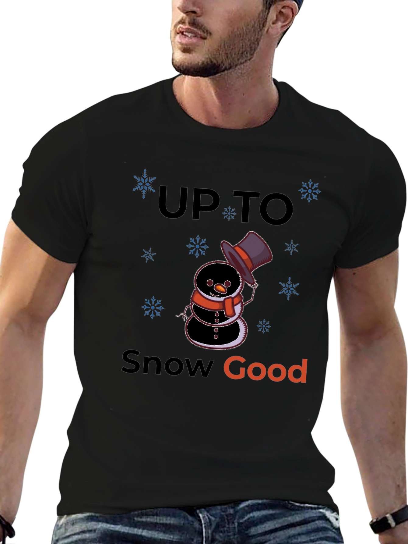 Up to Snow Good Graphic T-Shirt
