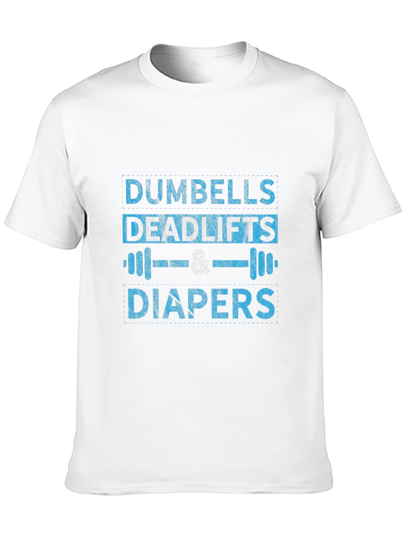 Dumbells Deadlifts and Diapers Graphic Tee