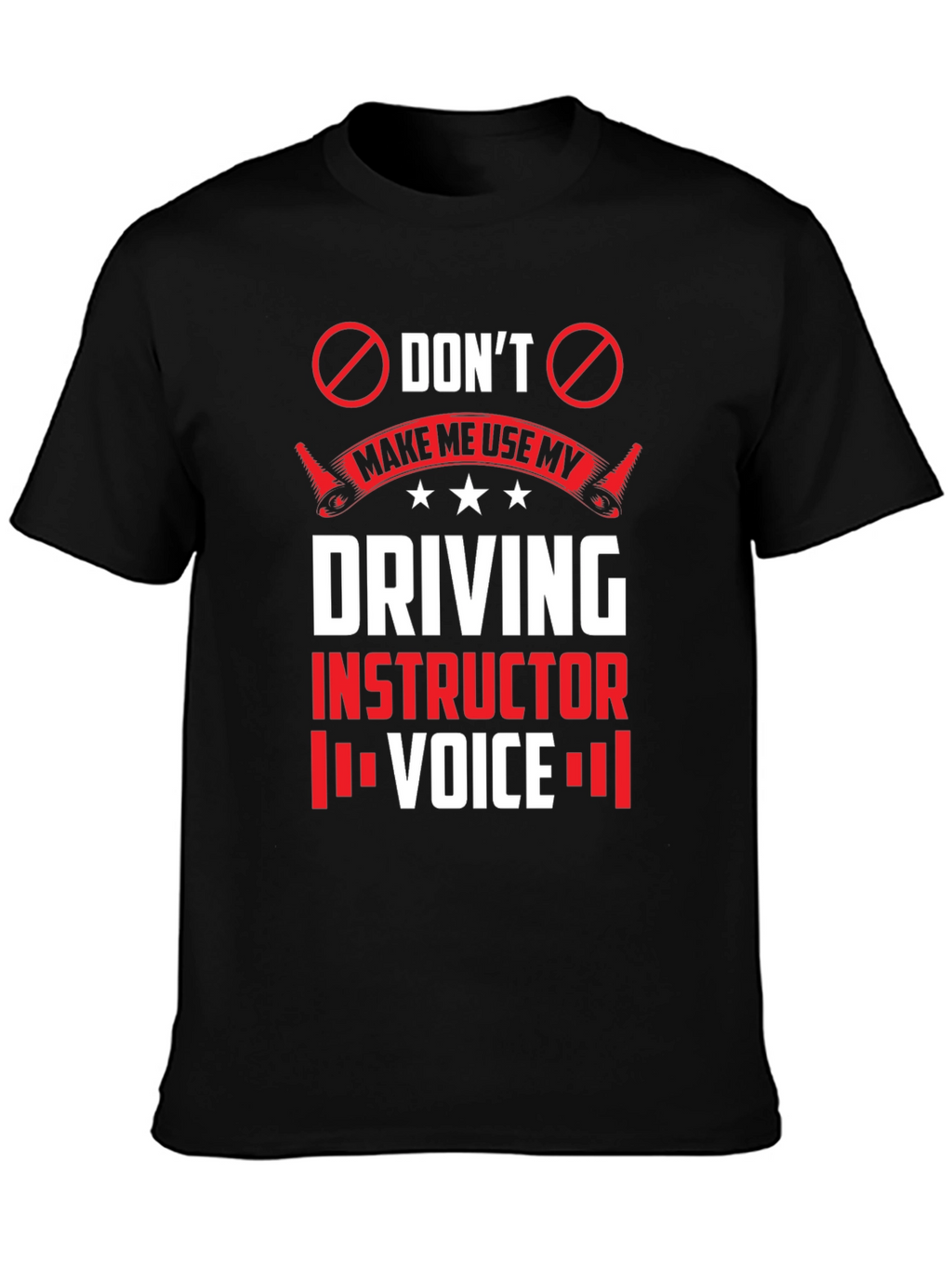 Driving Instructor Voice T-Shirt - Novelty Graphic Tee