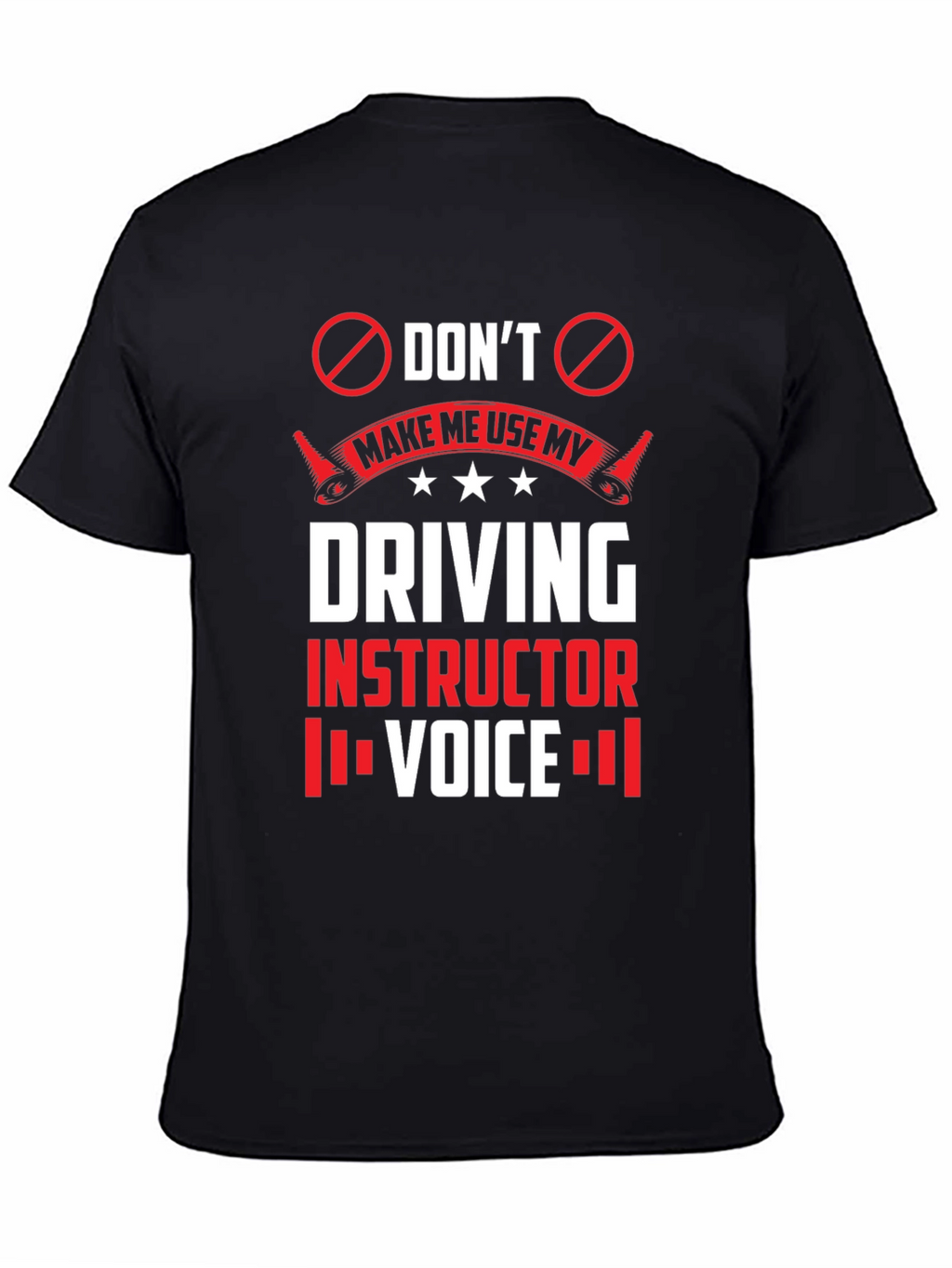 Driving Instructor Voice T-Shirt - Novelty Graphic Tee