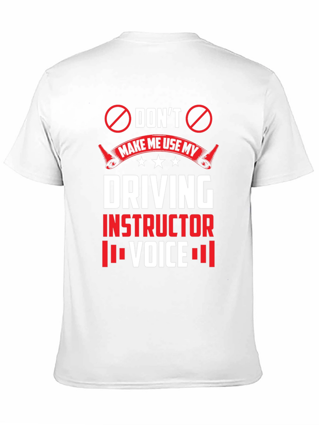 Driving Instructor Voice T-Shirt - Novelty Graphic Tee