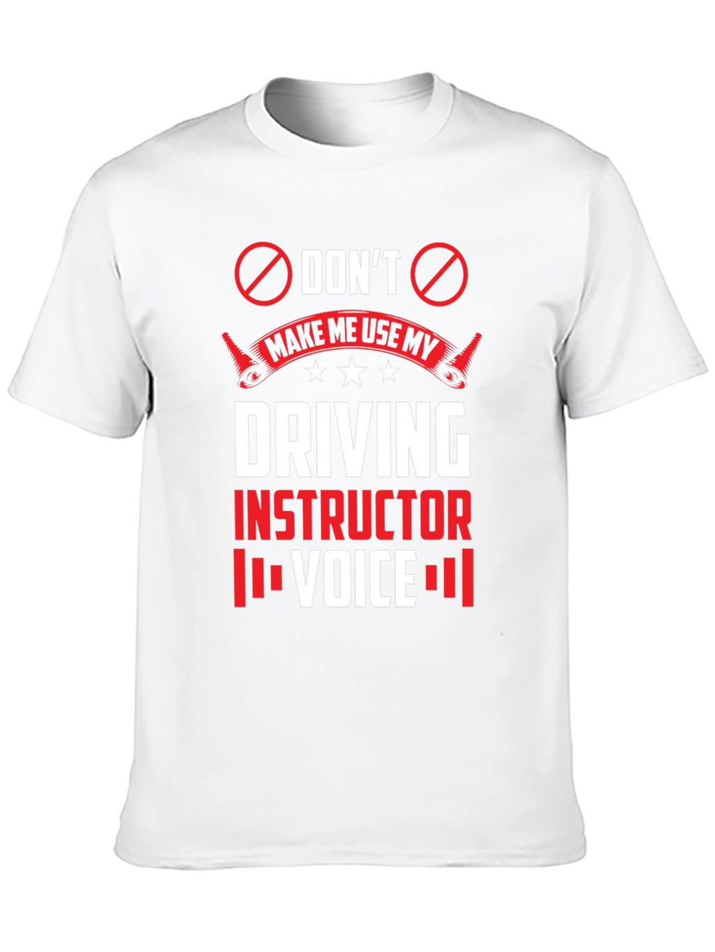 Driving Instructor Voice T-Shirt - Novelty Graphic Tee