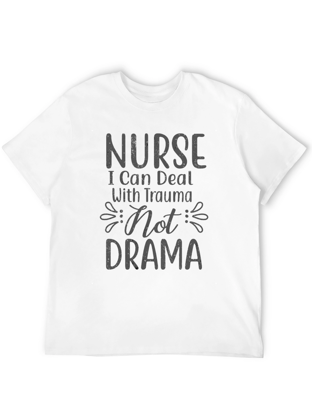 Nurse Trauma Drama Graphic Tee