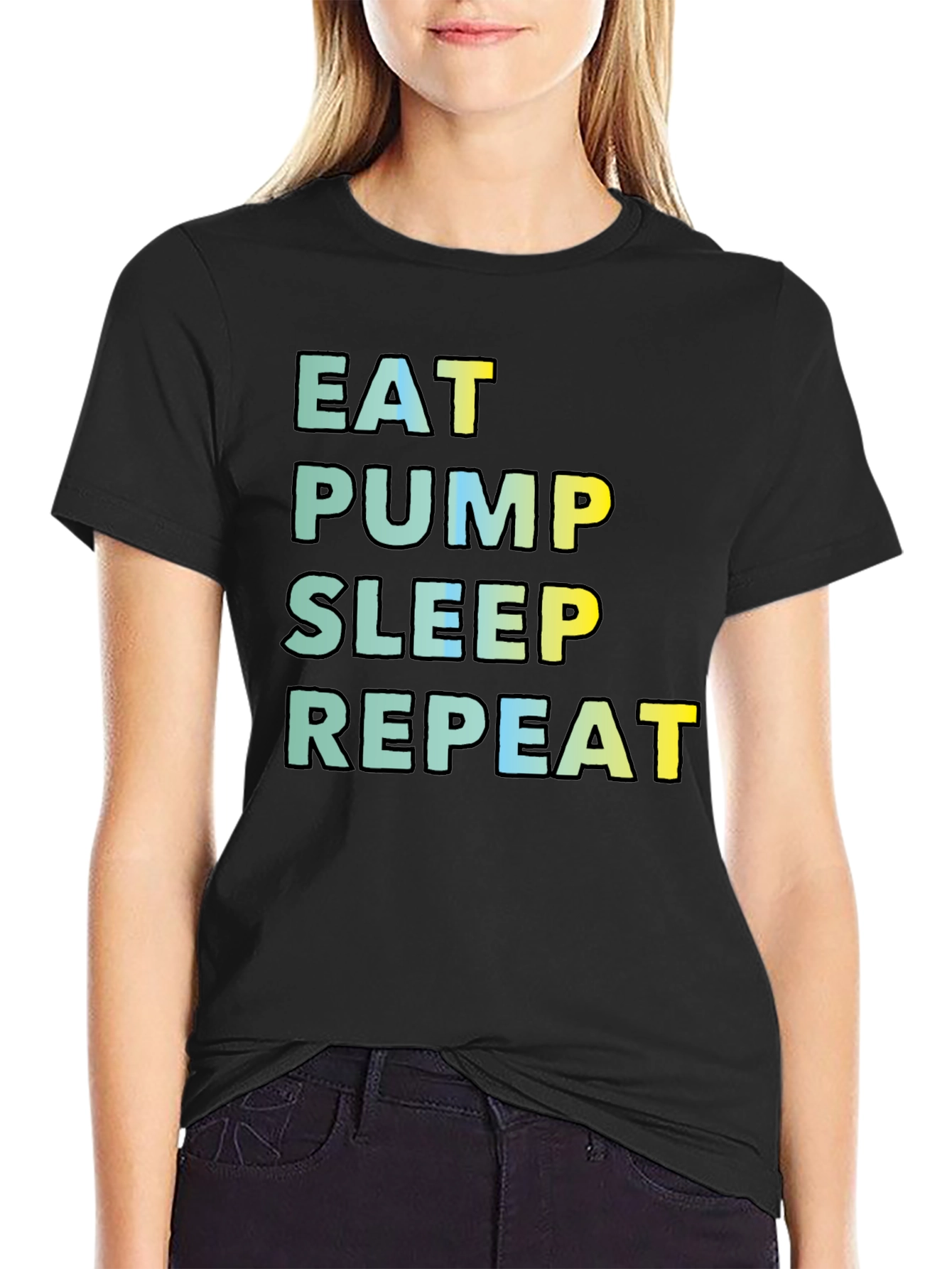 Eat Pump Sleep Repeat Black T-Shirt
