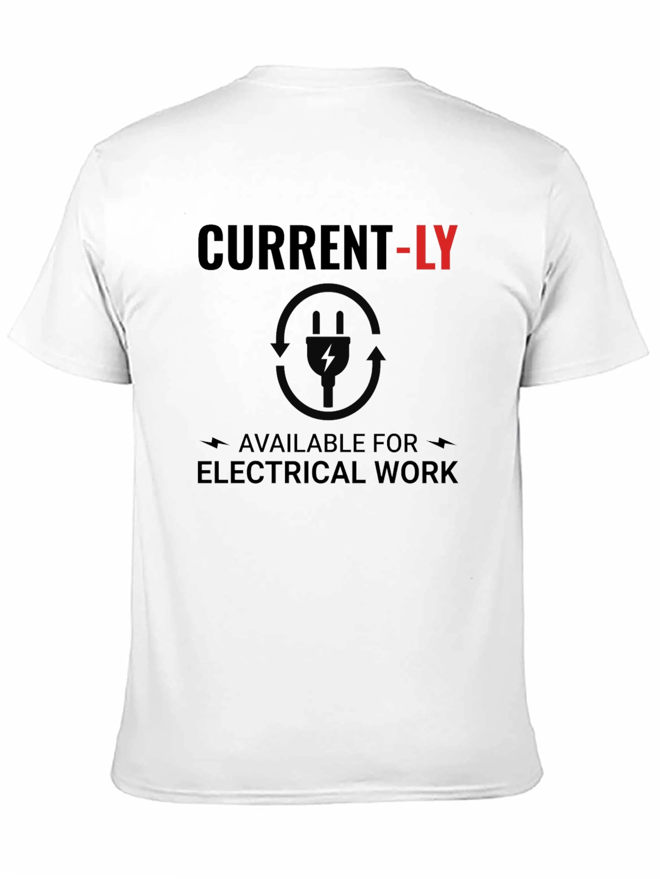 Current-LY Available Electrical Work T-Shirt