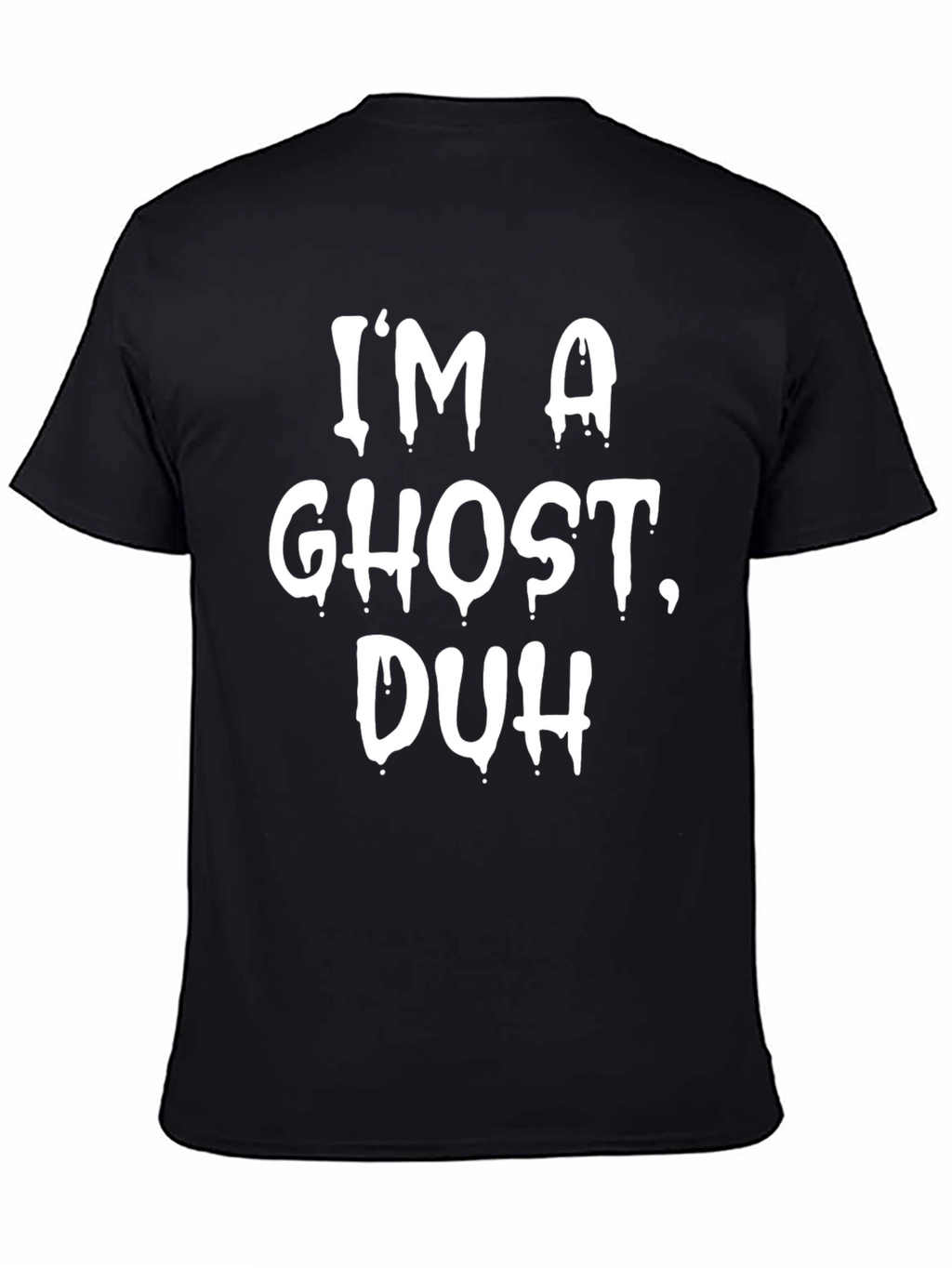 Im A Ghost Duh T-Shirt - Halloween Tee