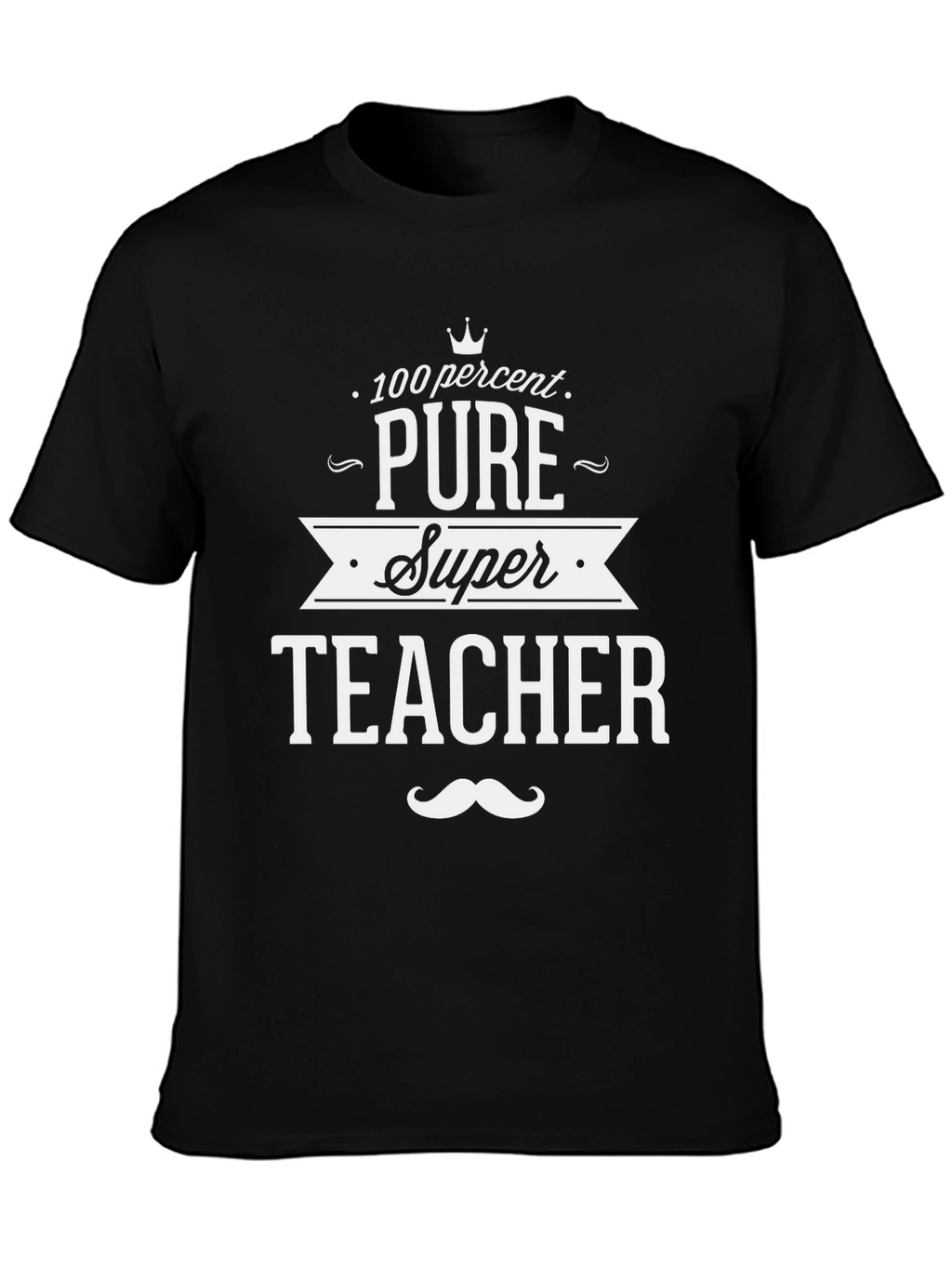 100% Pure Super Teacher Black T-Shirt