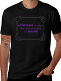 Acceptance Creates Healing Environment T-Shirt