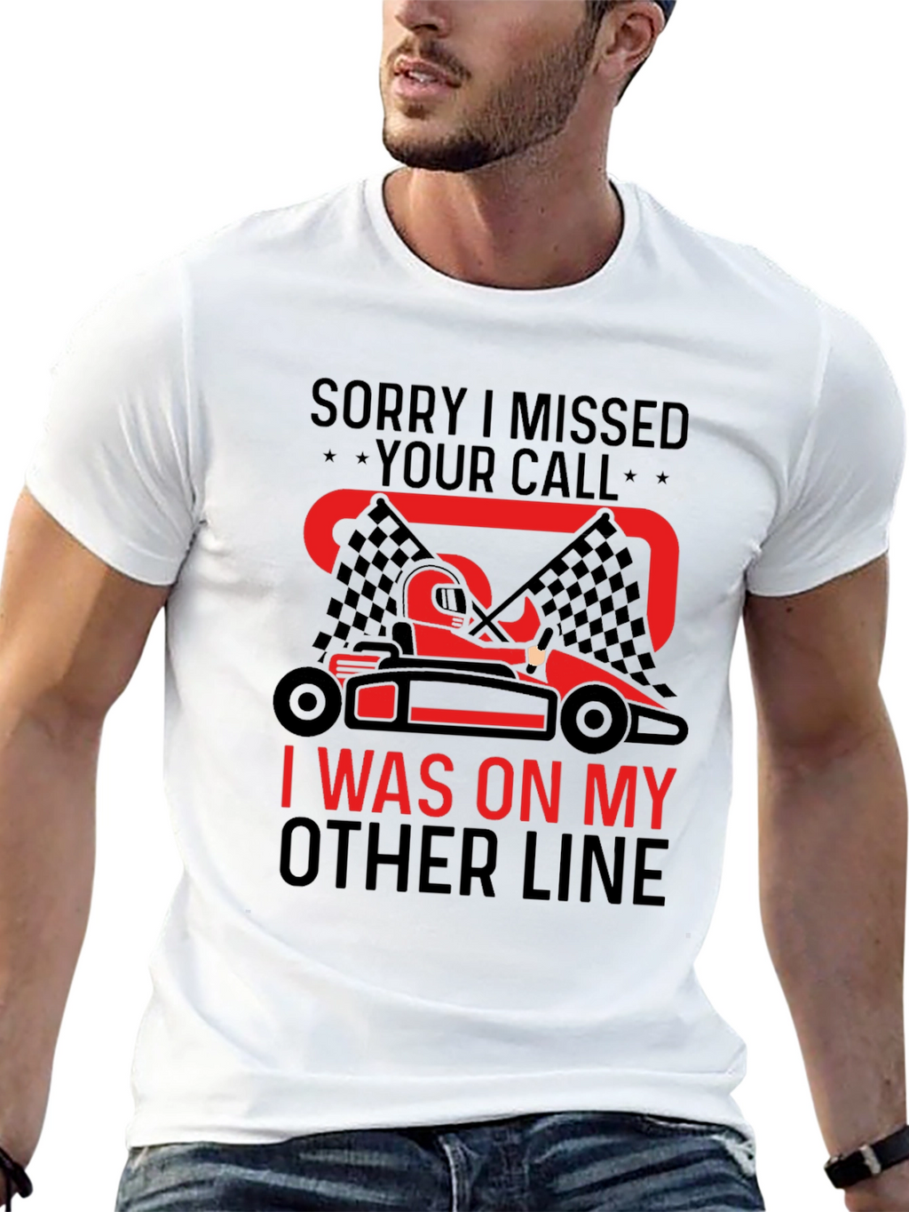 Go-Karting Fan T-Shirt: Missed Your Call