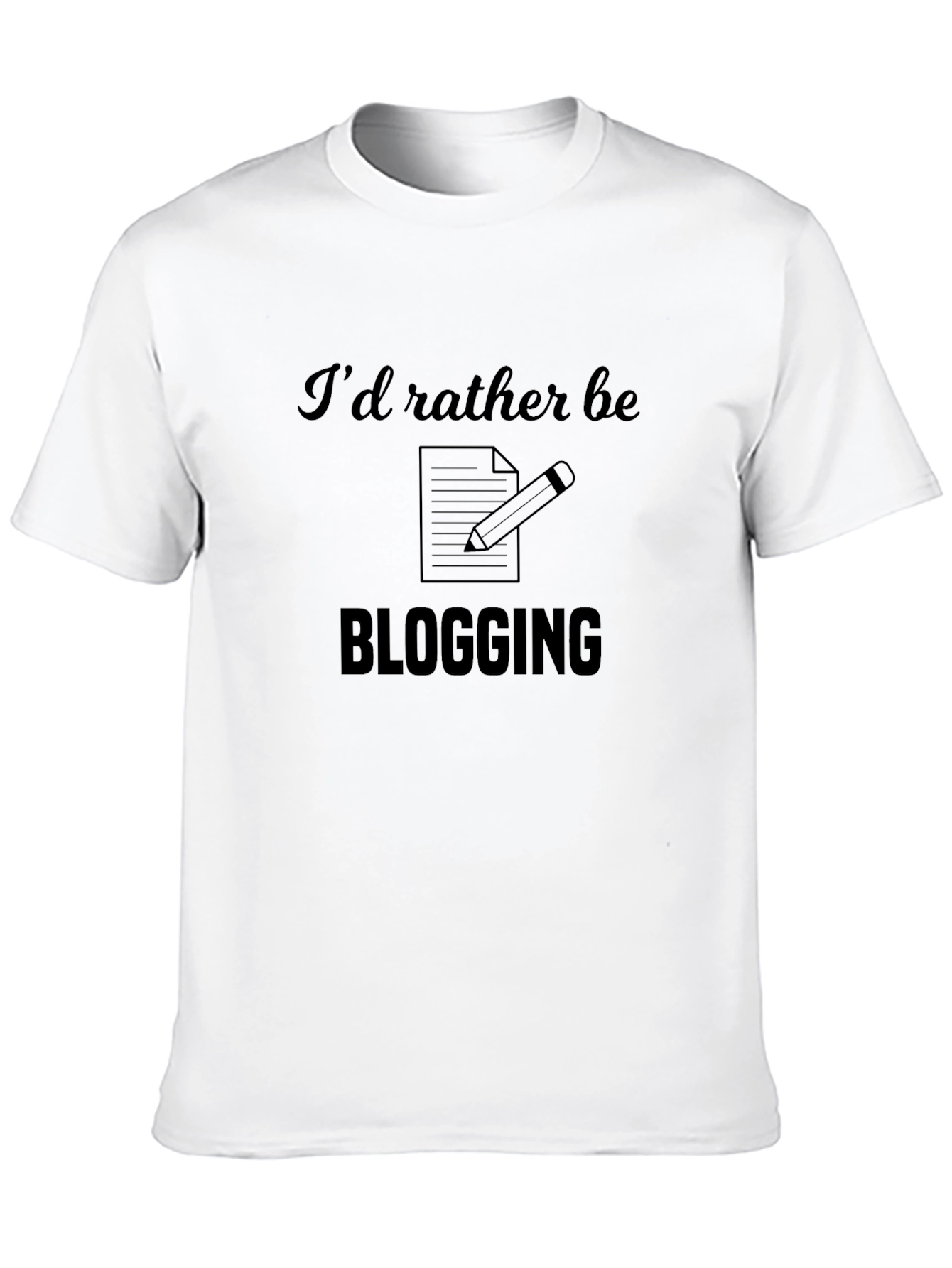 Blogging Enthusiast T-Shirt - Id Rather Be Blogging