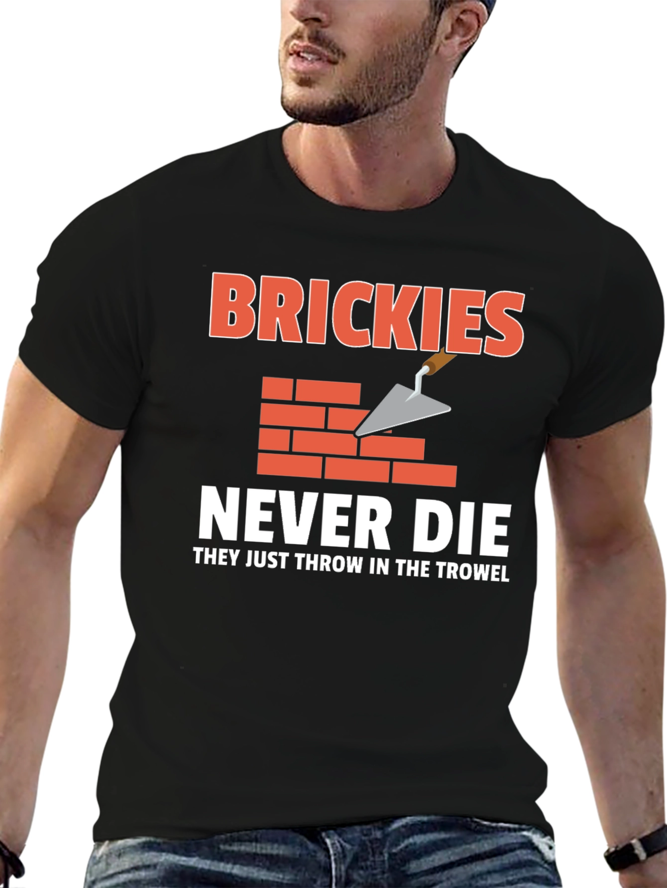 Brickies Never Die T-Shirt - Construction Worker Tee