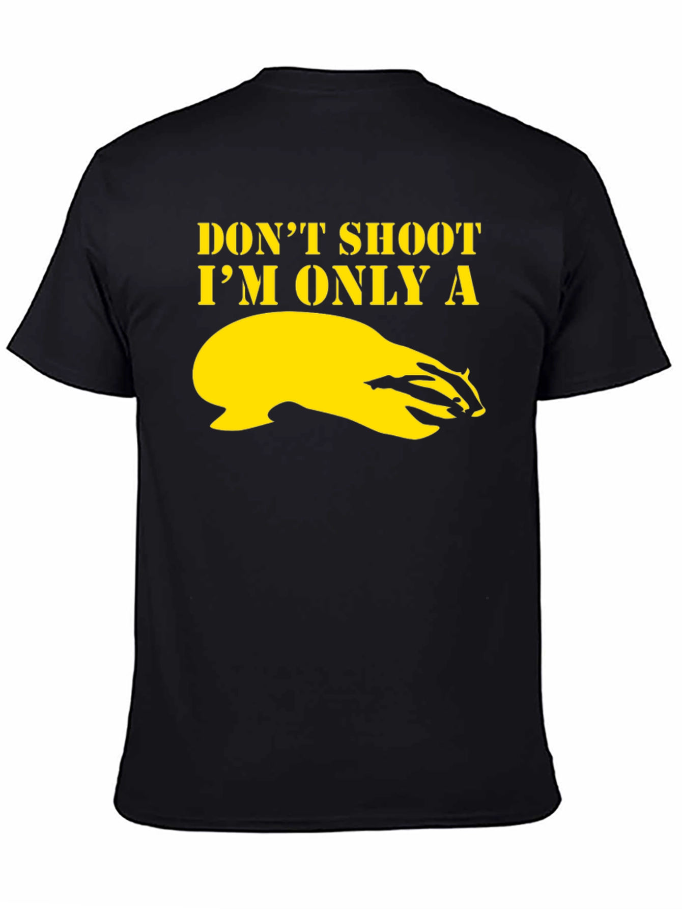 Dont Shoot Im Only a Badger Graphic T-Shirt