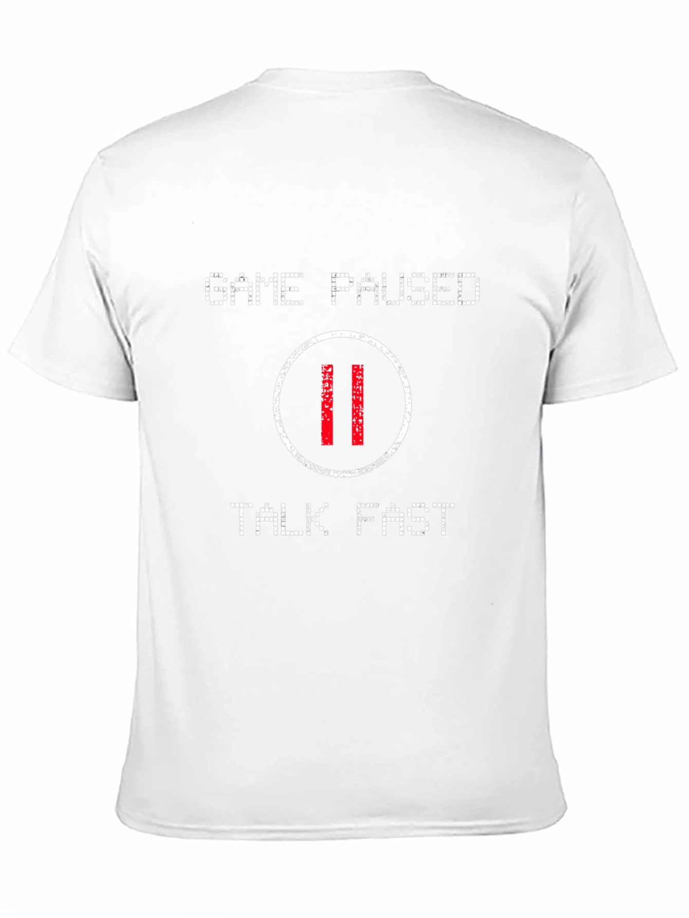 Game Paused T-Shirt - Talk Fast Gamer Tee