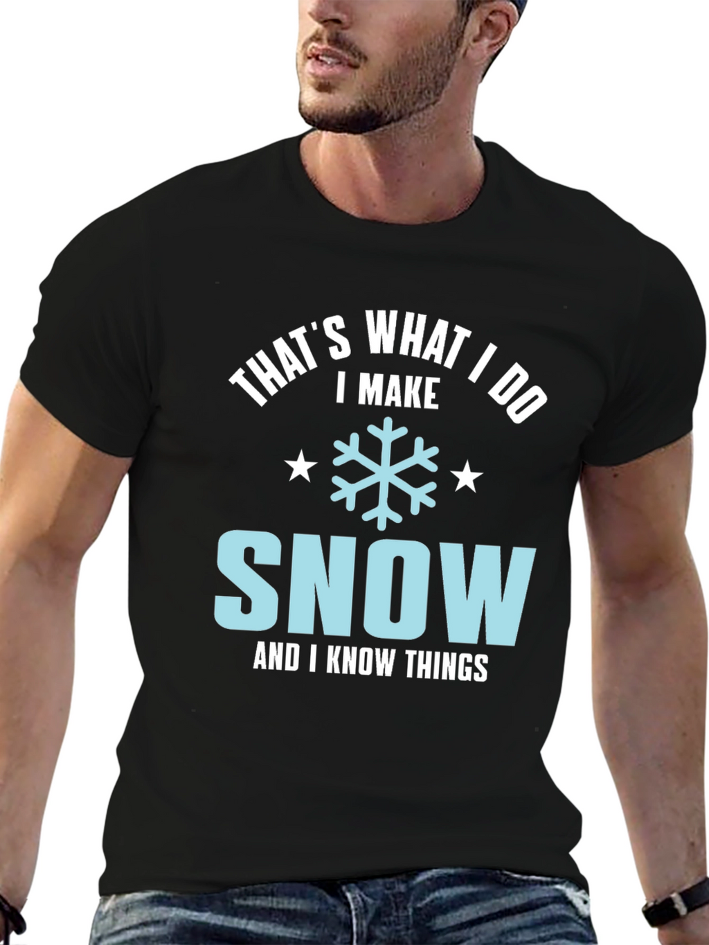 Thats What I Do I Make Snow T-Shirt