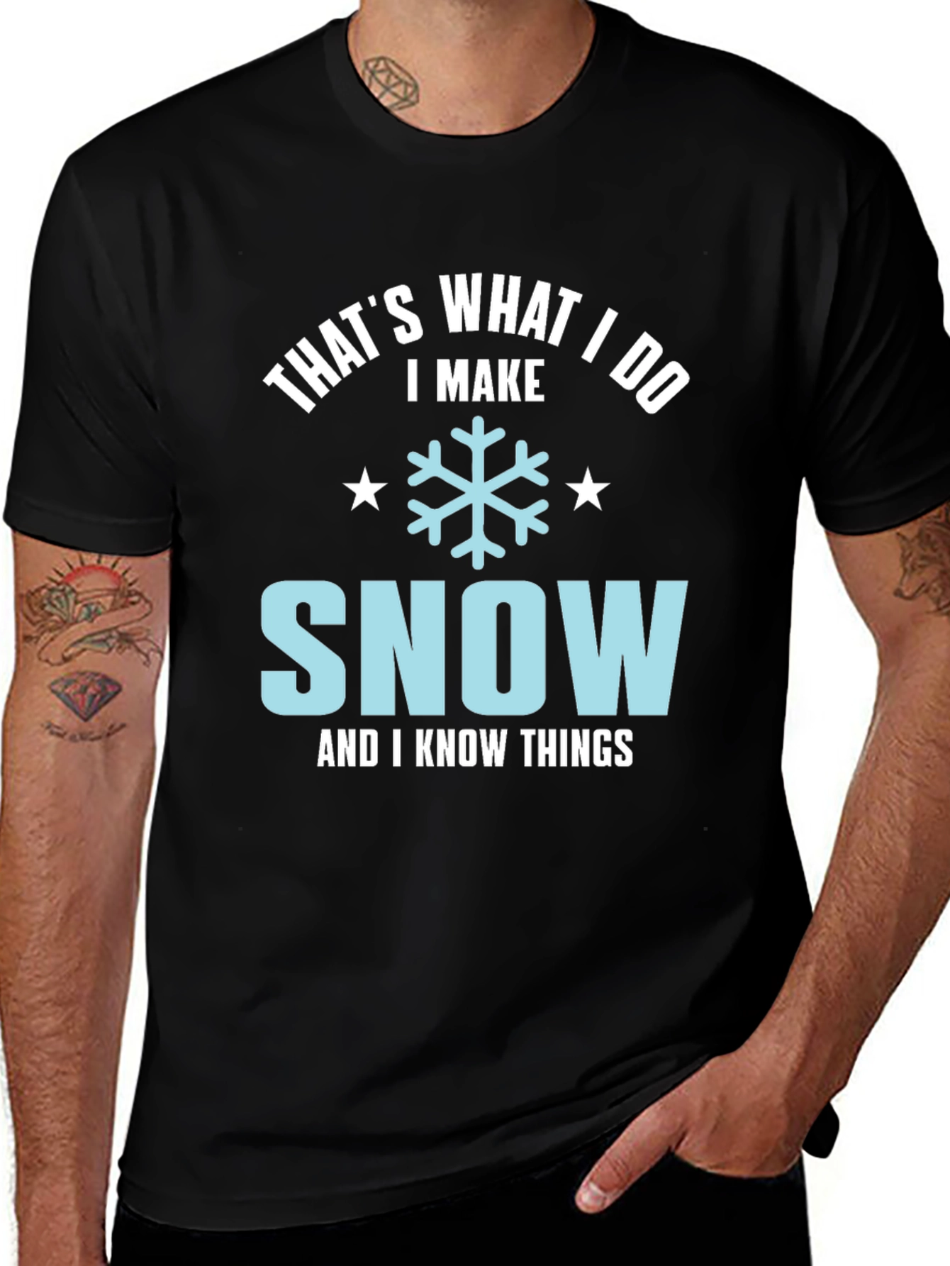 Thats What I Do I Make Snow T-Shirt