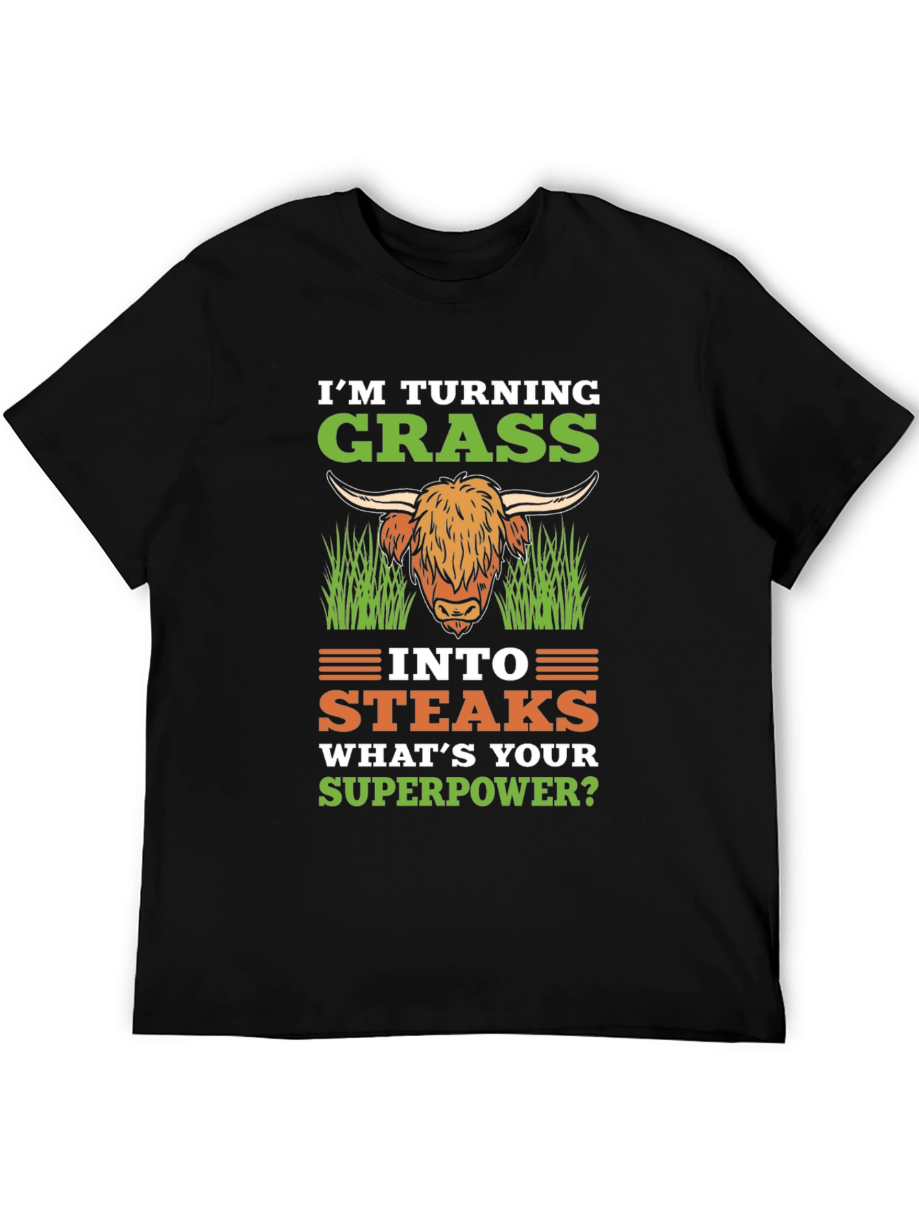 Grass to Steaks T-Shirt - Funny Superpower Tee