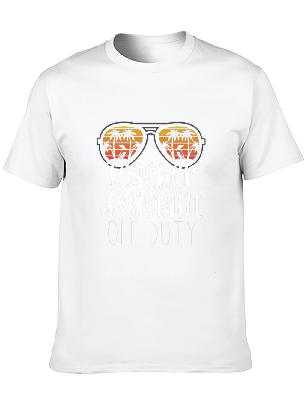 Teacher Assistant Off Duty Graphic T-Shirt