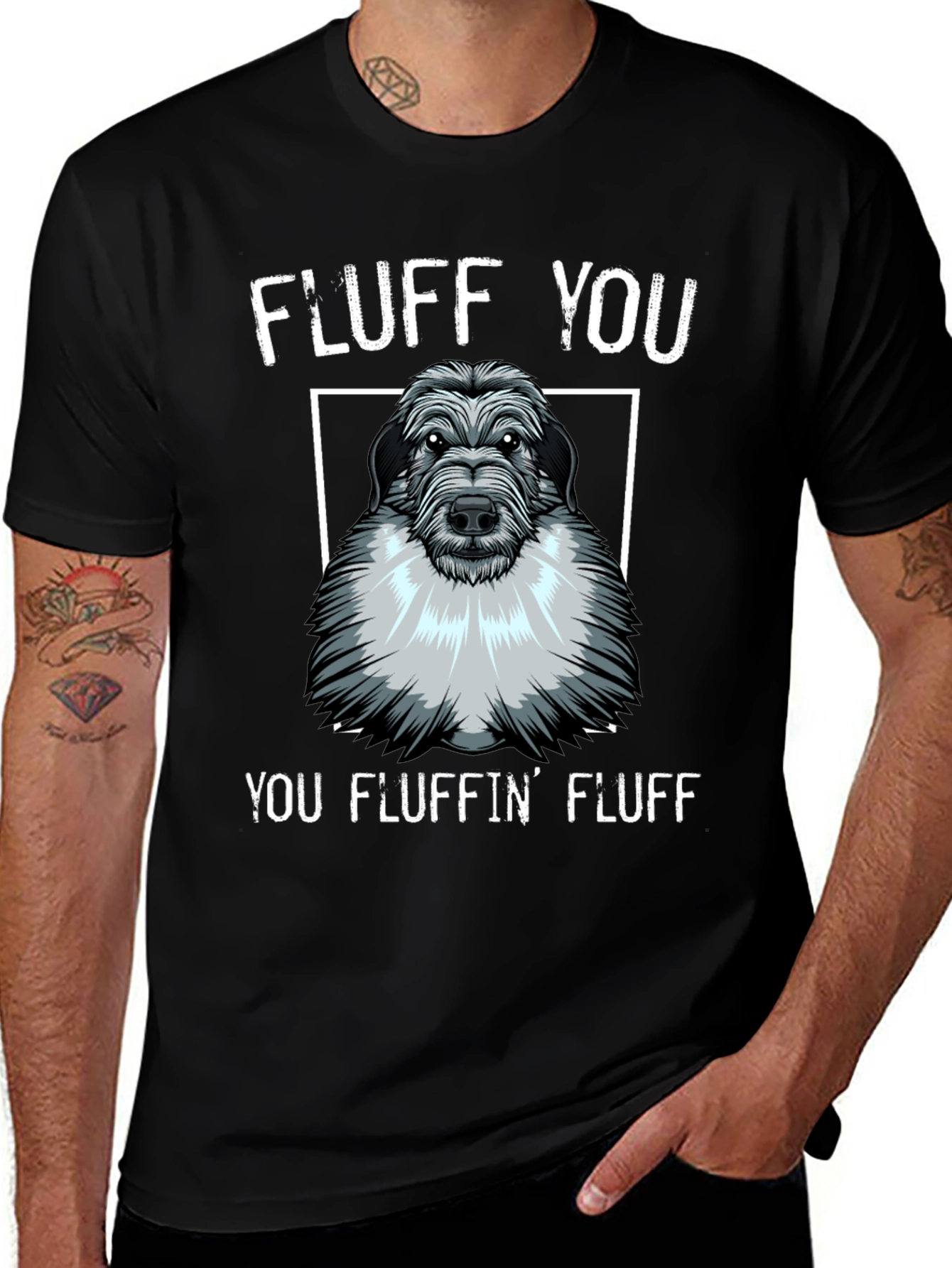 Fluff You You Fluffin Fluff T-Shirt