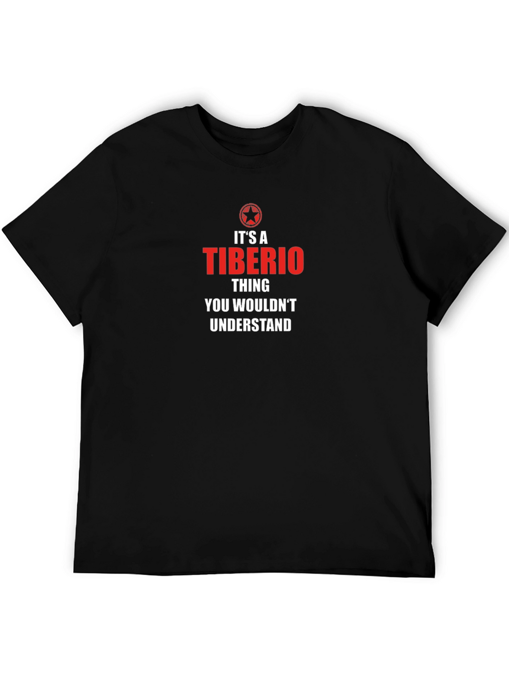 Its a Tiberio Thing T-Shirt