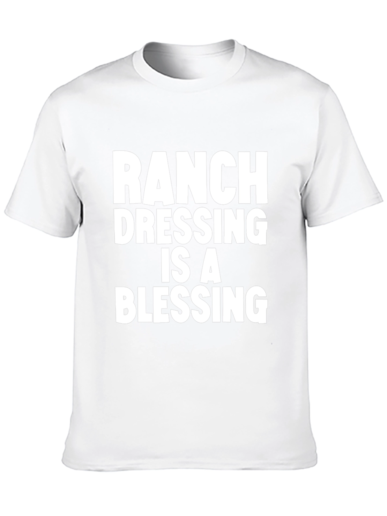 Ranch Dressing Is A Blessing T-Shirt - Black