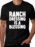 Ranch Dressing Is A Blessing T-Shirt - Black