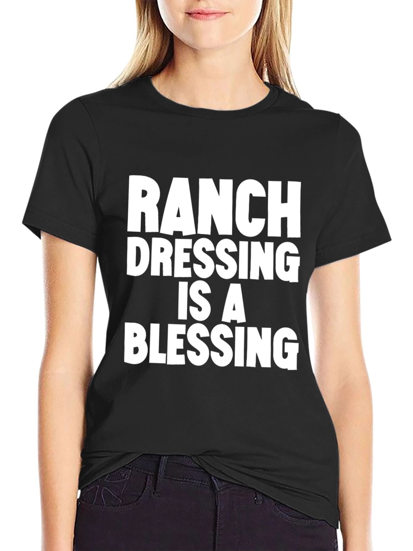 Ranch Dressing Is A Blessing T-Shirt - Black