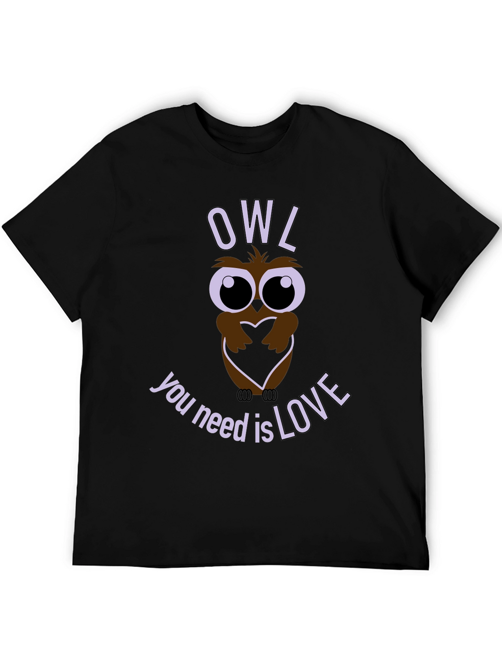 Owl You Need is Love T-Shirt - Graphic Tee