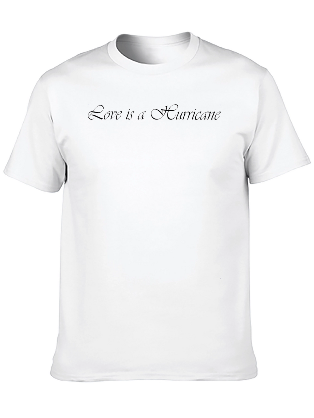 Love is a Hurricane Black T-Shirt