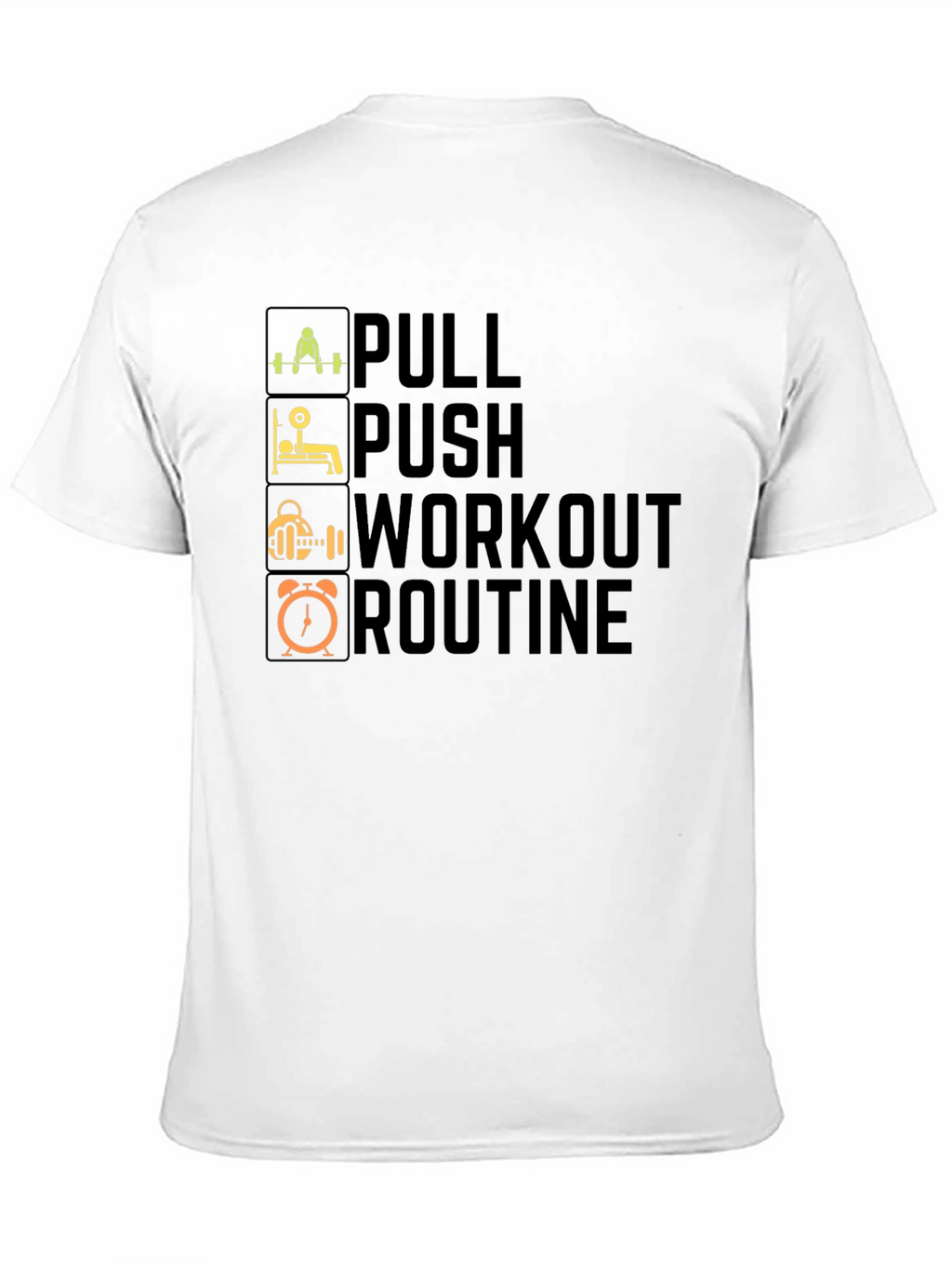 Pull Push Workout Routine T-Shirt