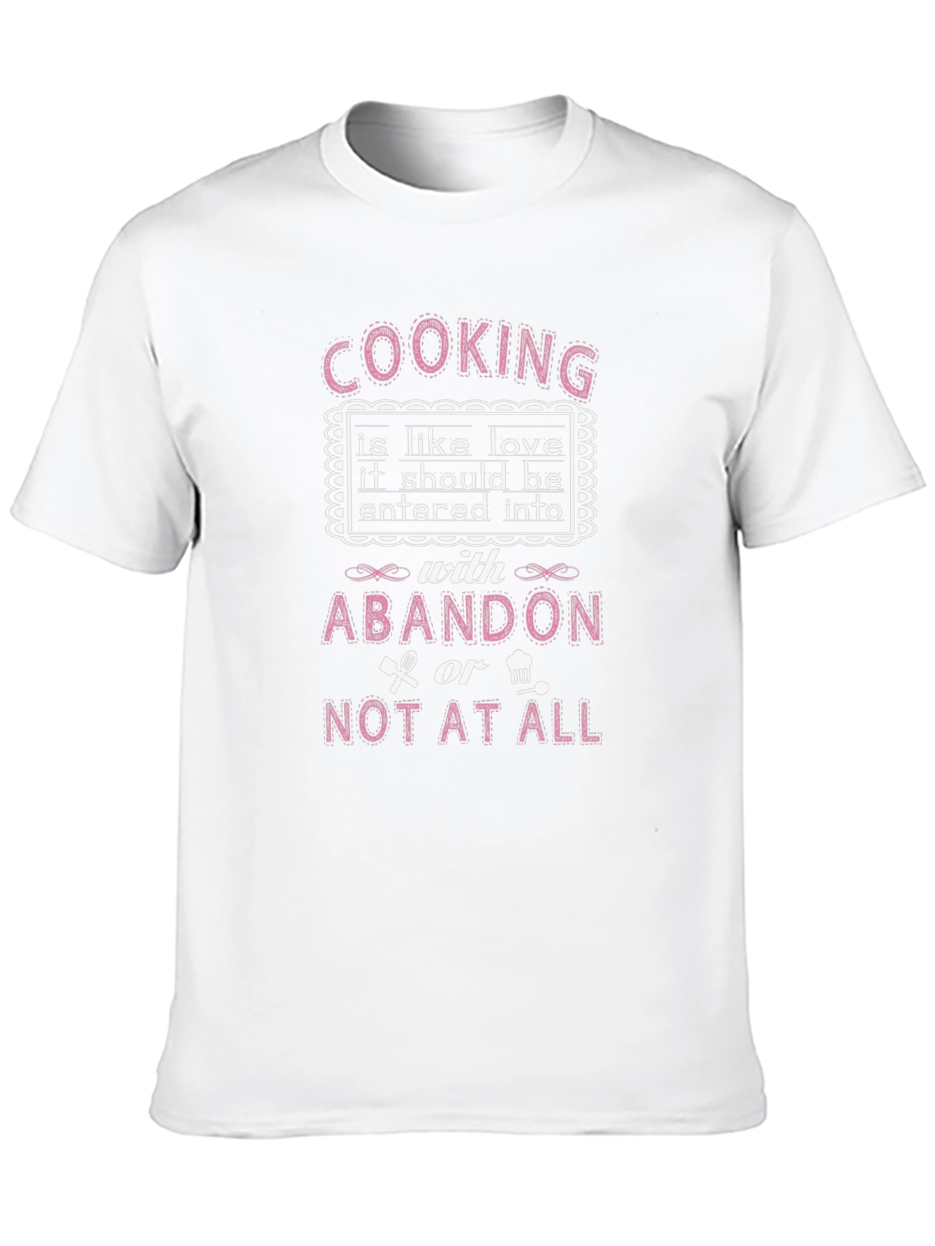 Cooking Is Like Love T-Shirt