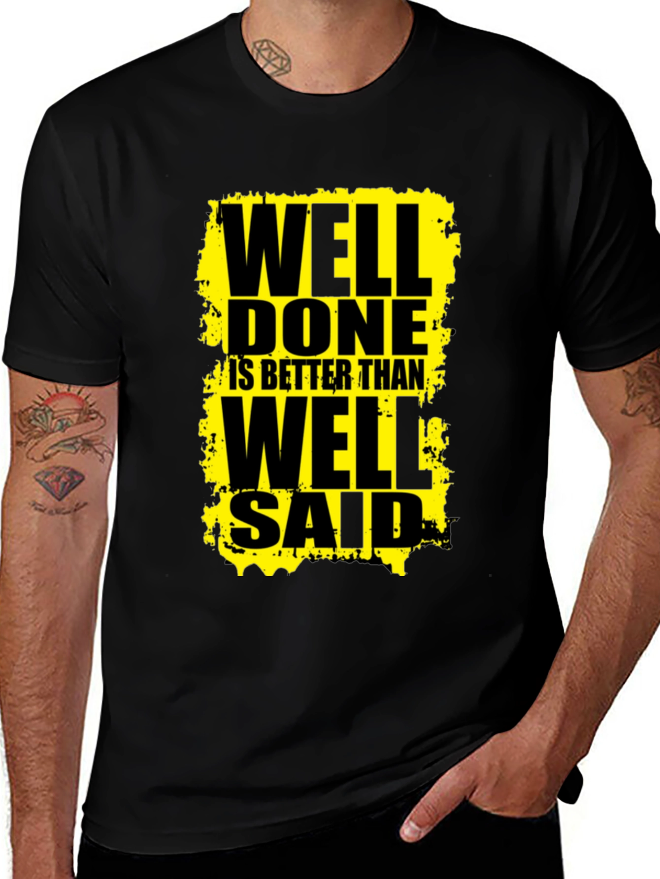 Well Done Is Better Than Well Said Graphic Tee