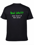 Real Life T-Shirt - Funny Gamer Tee