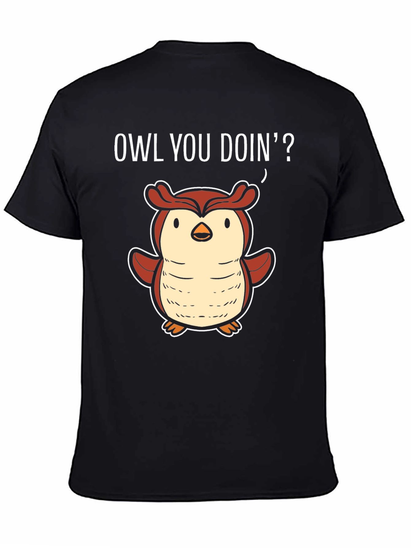 Funny Owl You Doin T-Shirt