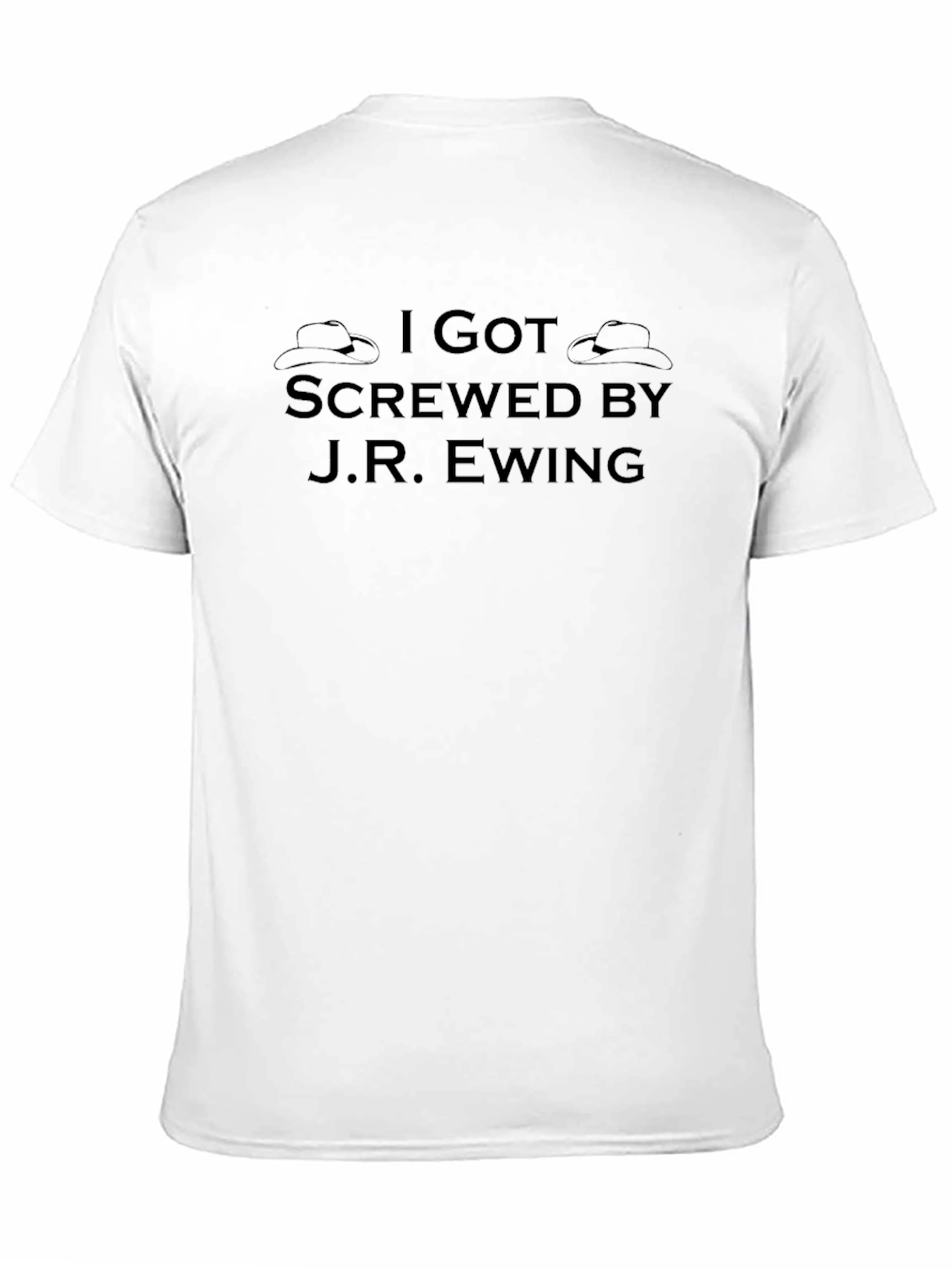 I Got Screwed by J.R. Ewing T-Shirt