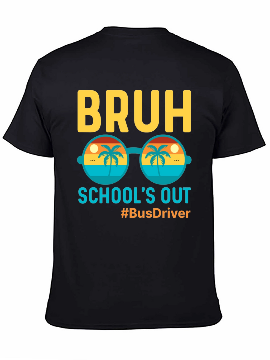 Bruh Schools Out Bus Driver Graphic Tee
