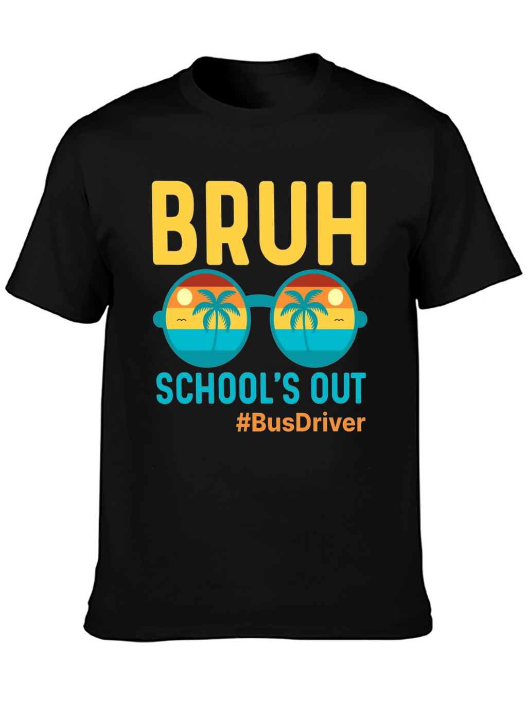 Bruh Schools Out Bus Driver Graphic Tee