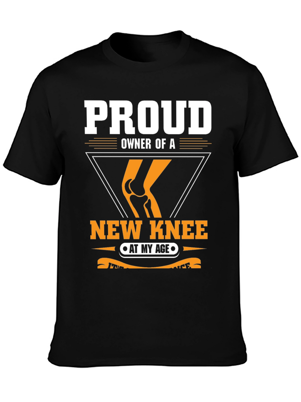 Proud New Knee Owner T-Shirt