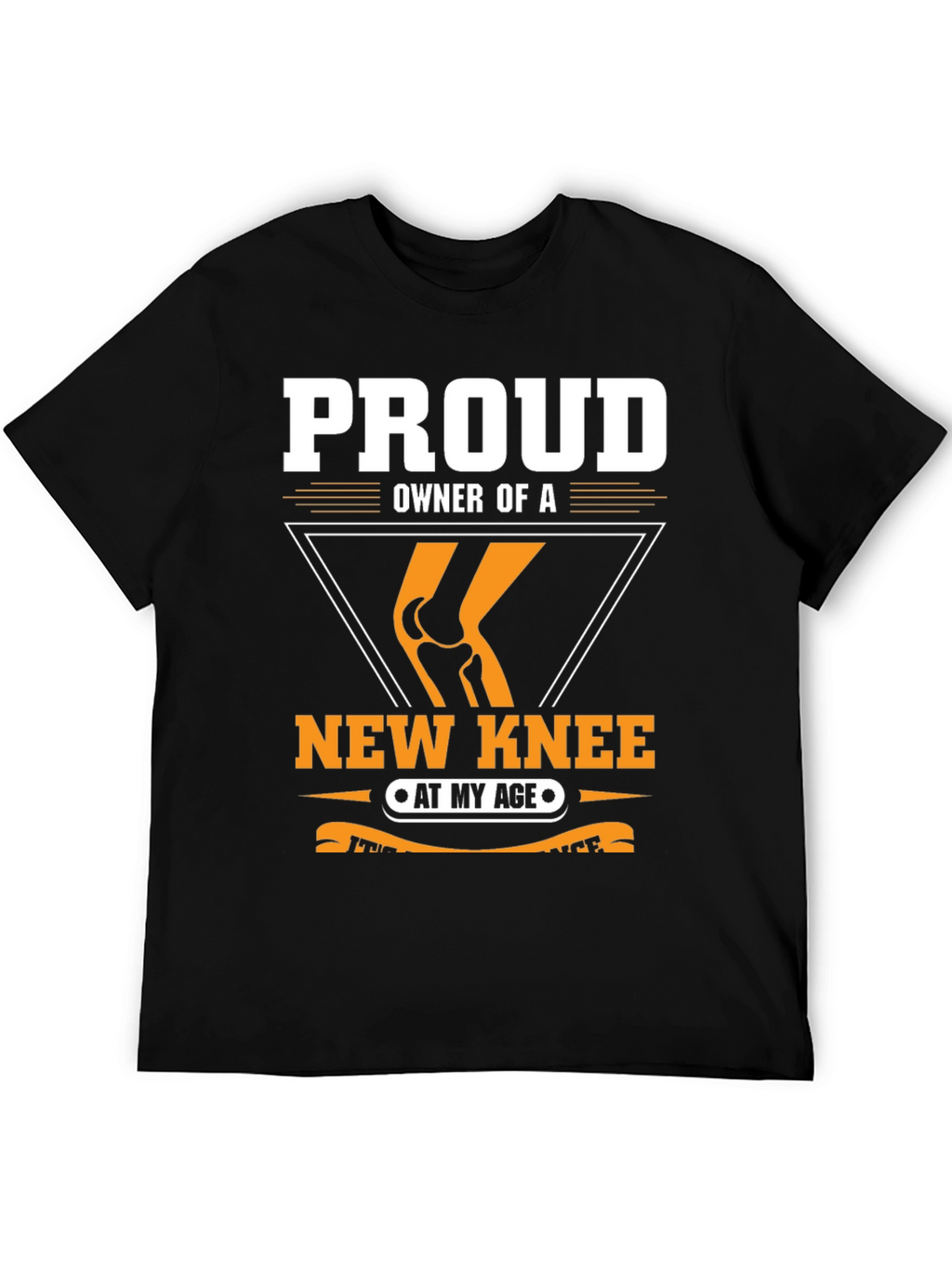 Proud New Knee Owner T-Shirt