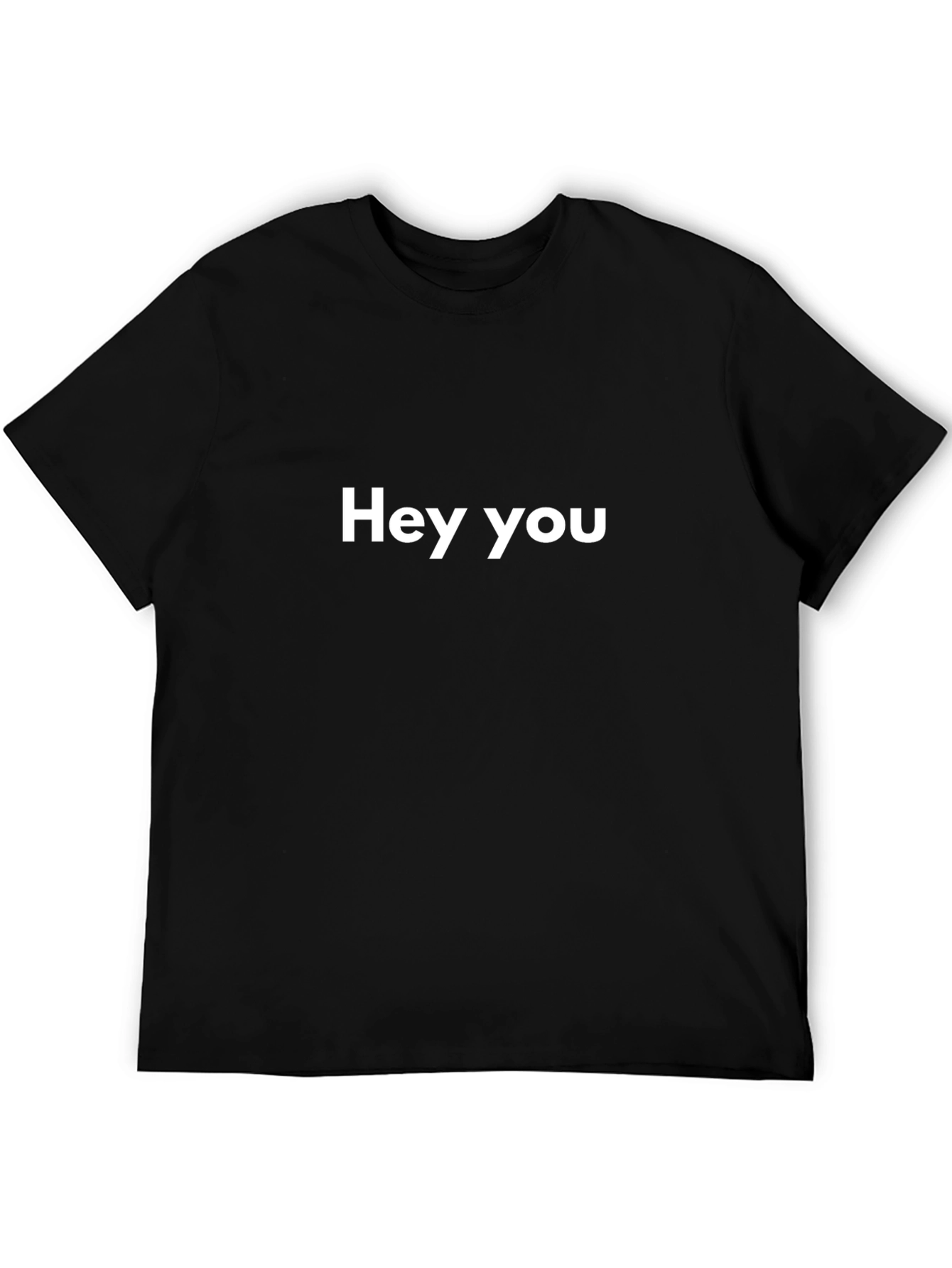 Hey You Black T-Shirt Casual Wear