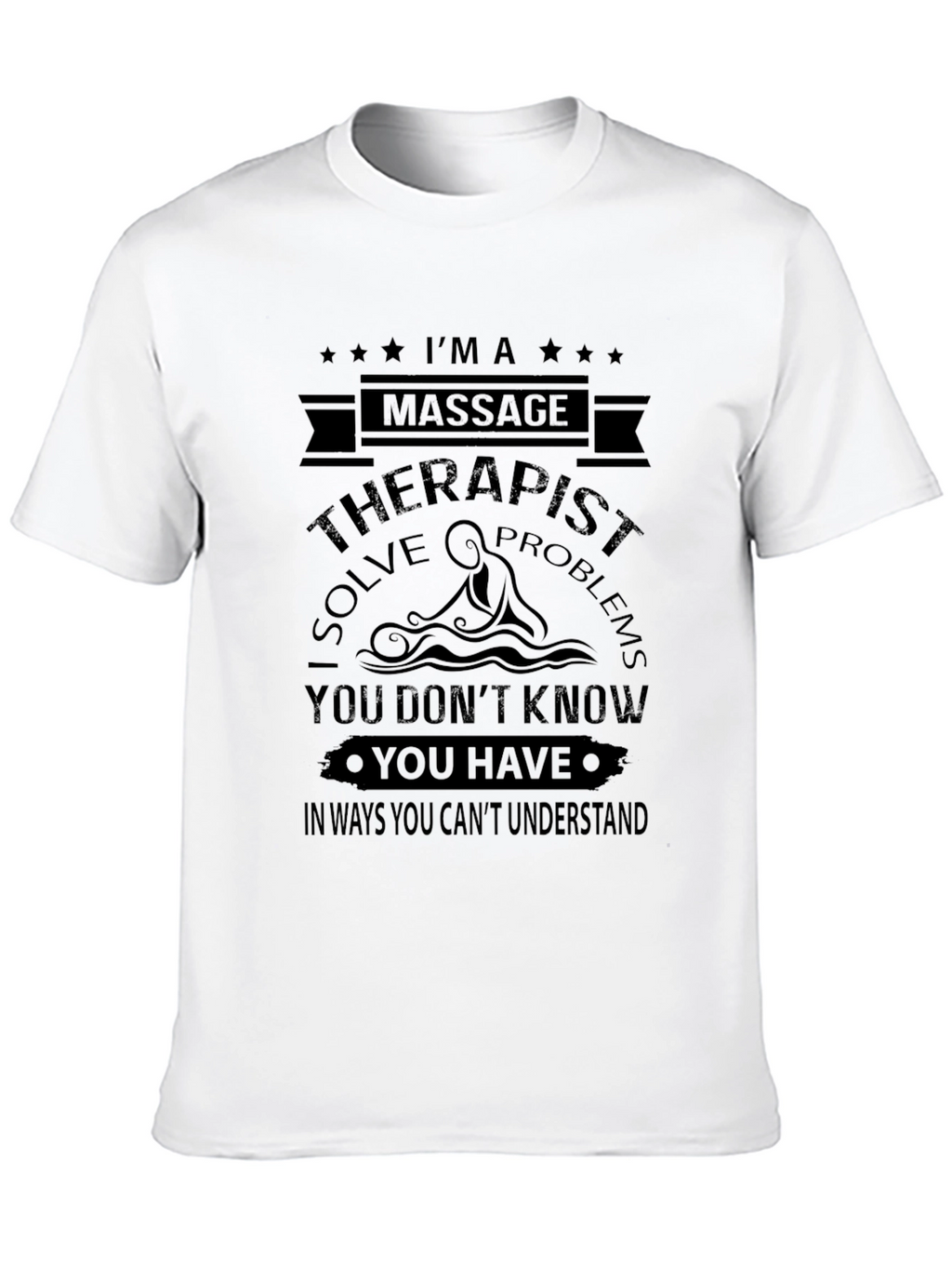 Massage Therapist Humor Graphic T-Shirt