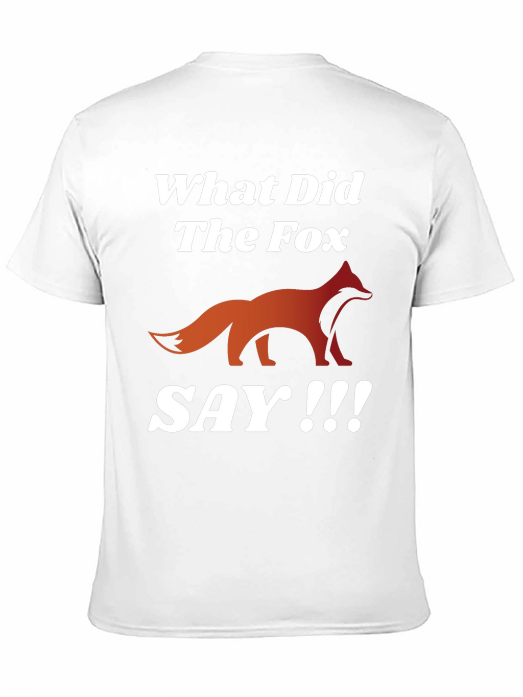 What Did The Fox Say T-Shirt